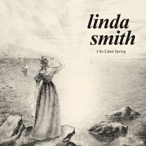 Linda Smith - I So Liked Spring  LP LP
